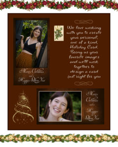 Come in to create your custom Holiday card or use our easy online ordering system! Just click here to get started!
